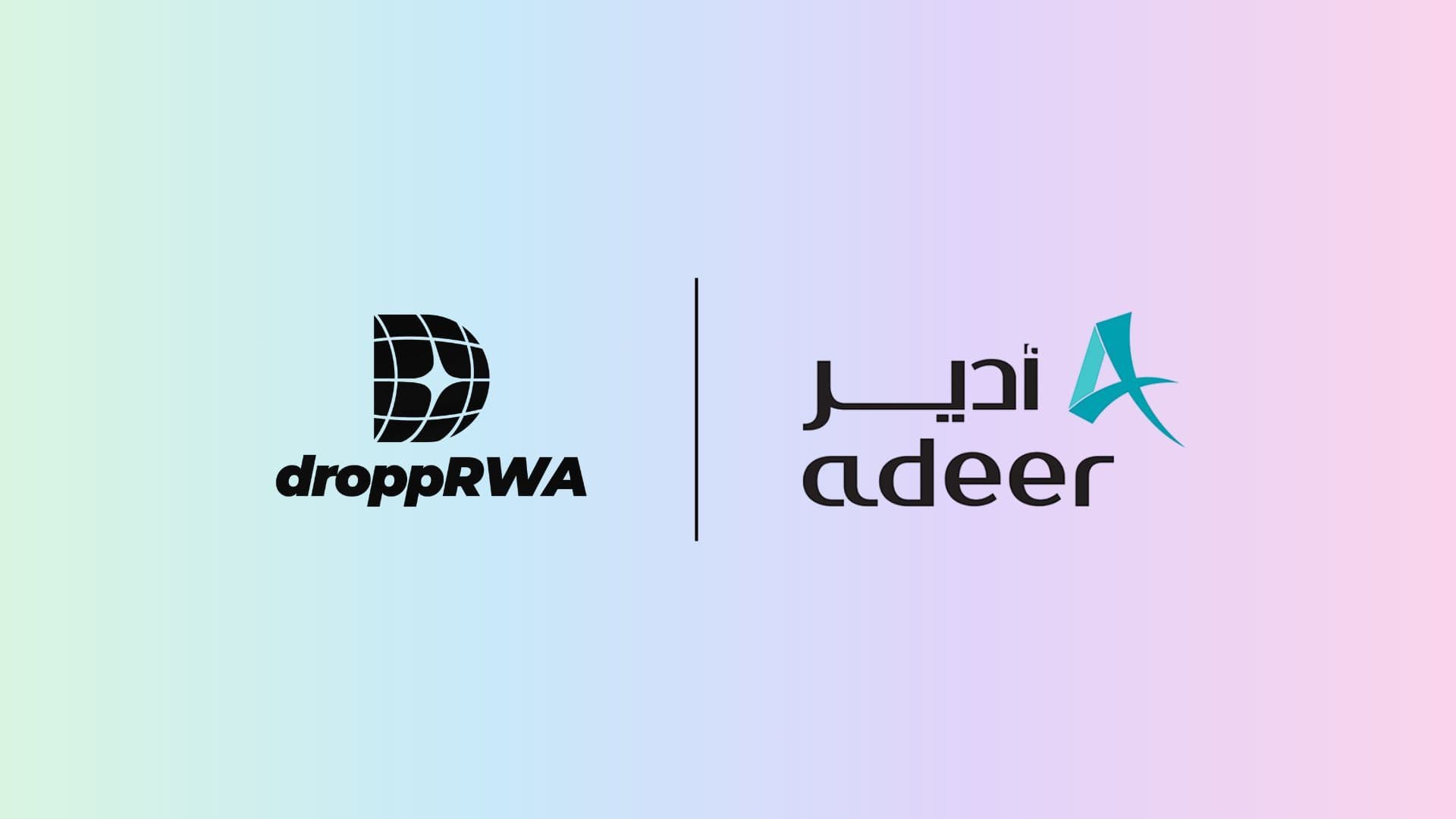 Adeer, droppRWA Partner to Tokenize Multi-Billion Portfolio of Projects